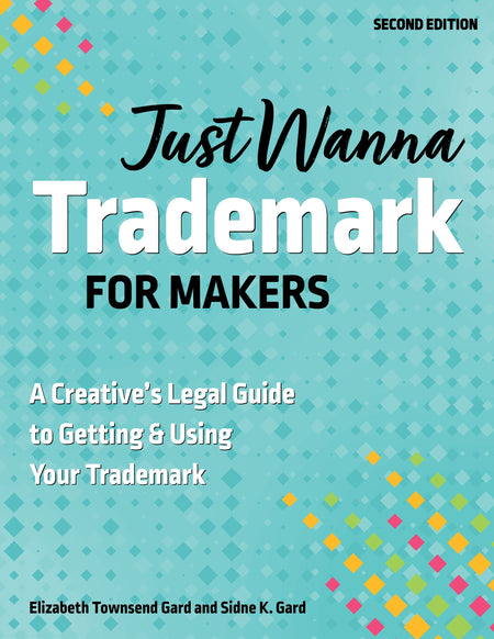 Just Wanna Trademark for Makers