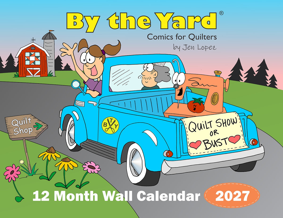 By the Yard® 2027 Wall Calendar for Quilters