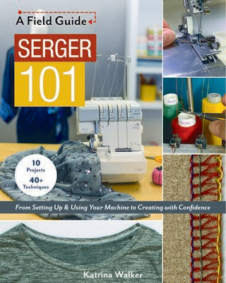 A Field Guide Serger 101