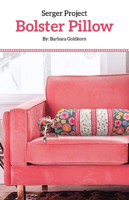 Cutting Edge Serger Project Bolster Pillow Pattern