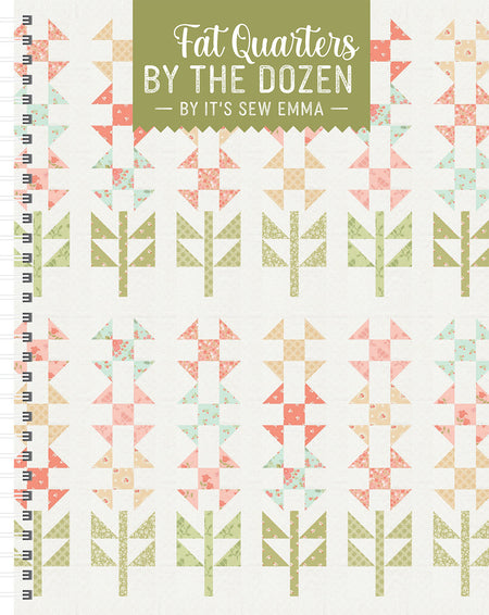 Fat Quarters by the Dozen Book