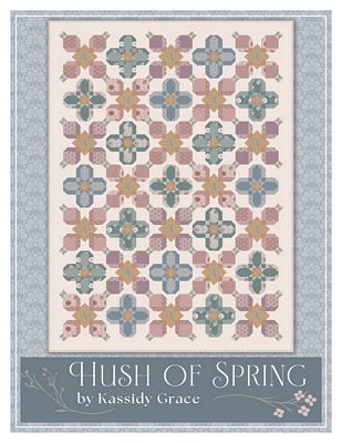 Hush of Spring Quilt Pattern