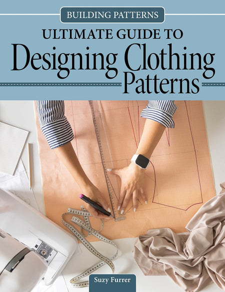 Ultimate Guide to Designing Patterns for Clothing