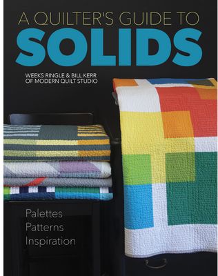 A Quilter’s Guide to Solids