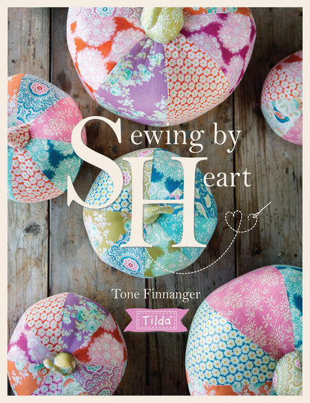 Tilda's Sewing by Heart For the Love of Fabrics