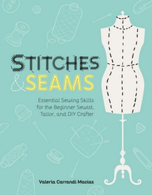 Stitches and Seams: Essential Sewing Skills