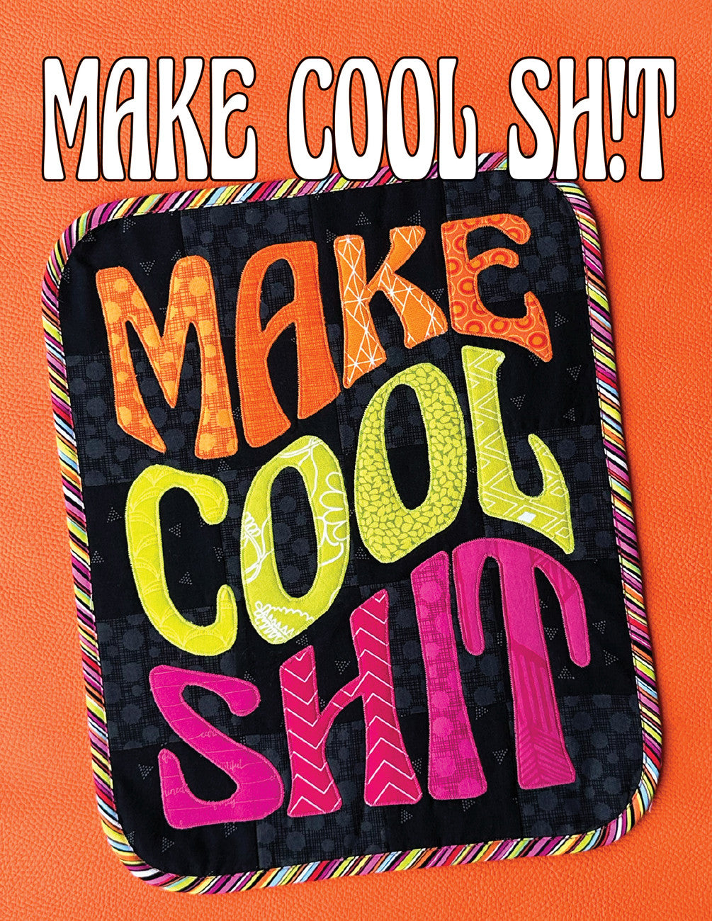 Make Cool Sh!t Pattern