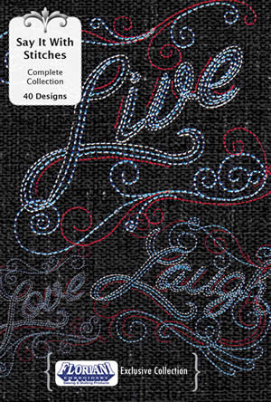 Say It With Stitches Floriani Embroidery Design Collection
